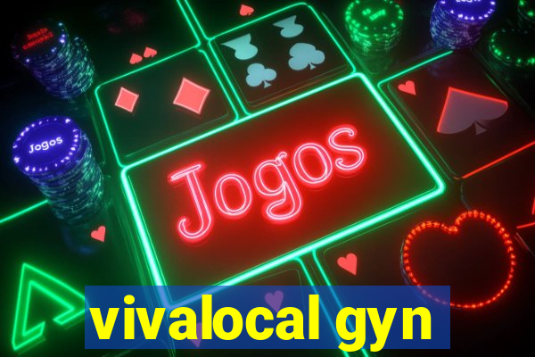 vivalocal gyn